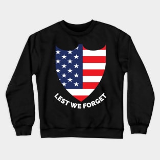 Veterans day, freedom, is not free, lets not forget, lest we forget, millitary, us army, soldier, proud veteran, veteran dad, thank you for your service Crewneck Sweatshirt